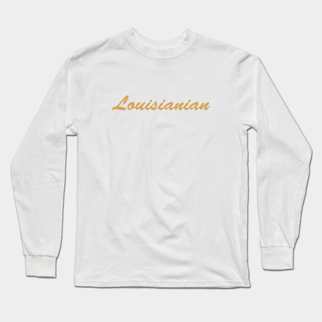 Louisianian Long Sleeve T-Shirt by Novel_Designs